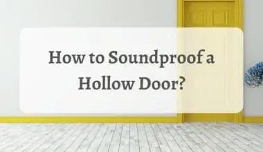 How to Soundproof a Hollow Door